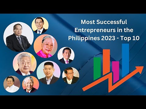 Most Successful Entrepreneurs in the Philippines ( TOP 10 )