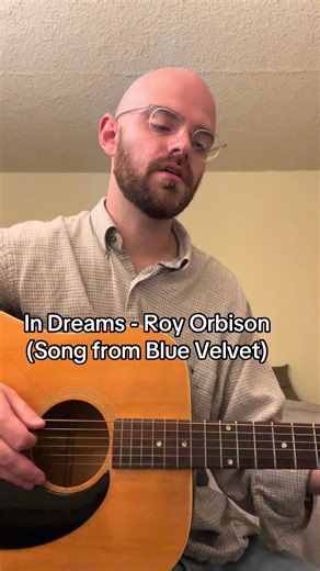 Exploring 'In Dreams' by Roy Orbison in Blue Velvet