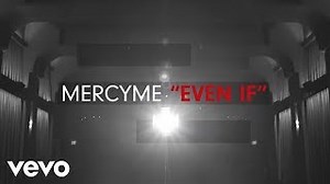 EVEN IF Lyrics - MERCYME | eLyrics.net