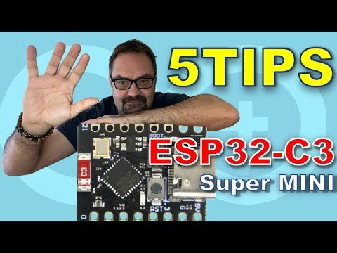 ESP32-C3 Super Mini Tips You Won’t Find in the Datasheet