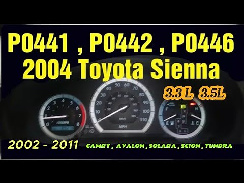 2004 - 2007 TOYOTA SIENNA P0446 P0442 P0441 CHECK ENGINE LIGHT FIX | 2004 2005 2006 2007