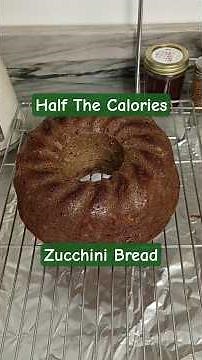 Half The Calorie Zucchini Bread