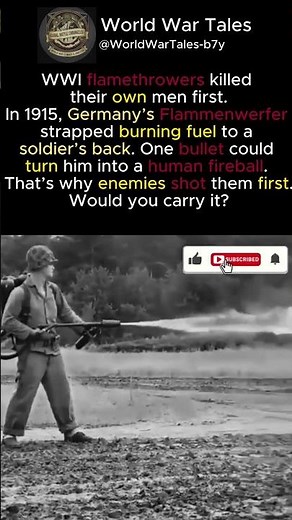 Flamethrowers were one of World War I’s deadliest weapons