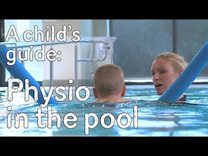 A child's guide to hospital: Aquatic Physio