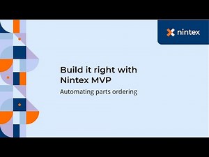 Build It Right with Nintex MVP - Automating Parts Ordering