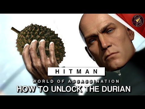 HITMAN WoA | How To Unlock The Durian | Rotten Fruit Challenge | Walkthrough & Showcase