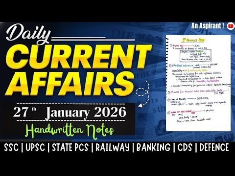 27th January 2026 || Daily current affairs || Handwritten notes || An Aspirant !