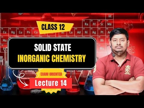 Important Objectives | Solid State | Inorganic Chemistry | Class 12th | NCERT l Bihar Board