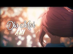 AMV Nightcore French ~ Dis moi (+PAROLES)