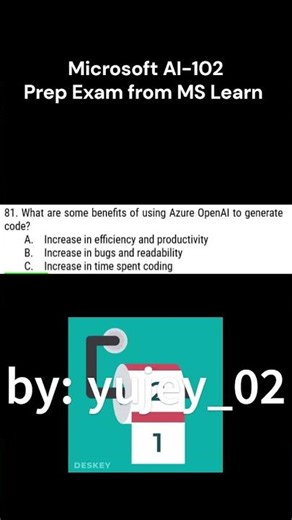 81. AI-102 Prep: Benefits of Using Azure OpenAI for Code Generation