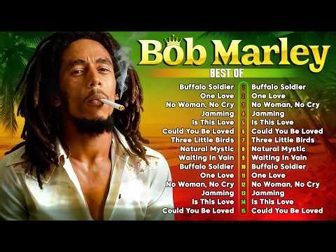 Bob Marley Greatest Hits Collection - The Very Best of Bob Marley Songs Playlist Ever 2026