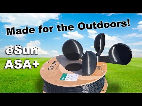 eSun ASA+ Filament Review: Made for the Outdoors!