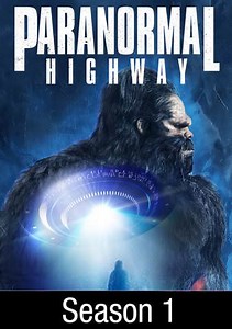 Paranormal Highway: Ghosts and UFOs