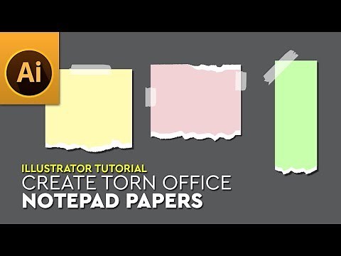Create Torn Office Notepad Papers in Adobe Illustrator