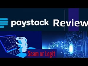 Paystack Review - How To Receive Payment With Paystack - - Is Paystack Scam or Legit