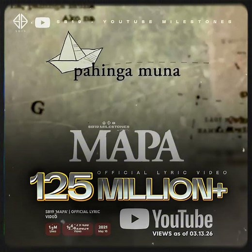 SB19's Timeless Classic MAPA's Lyric Video Hits #125MillionViews 🧭🤩