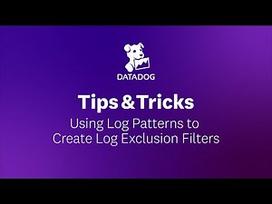 Using Log Patterns to Create Log Exclusion Filters | Datadog Tips & Tricks