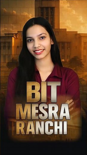 BIT Mesra Ranchi Review 2025 | Fees, Placements, Cutoff, Campus Life