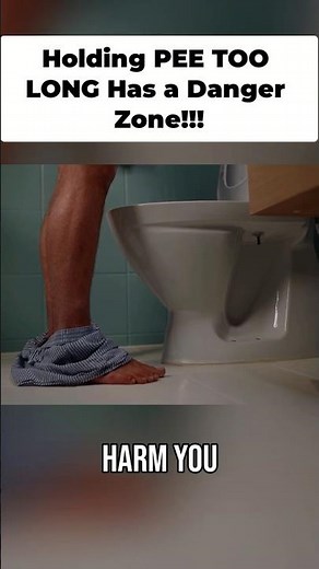 The Dangerous Game of Holding Your Pee #health #facts