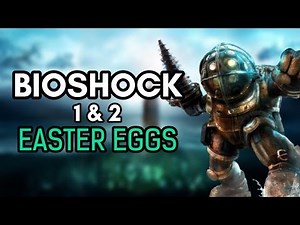 The Best Easter Eggs in BioShock 1 & 2