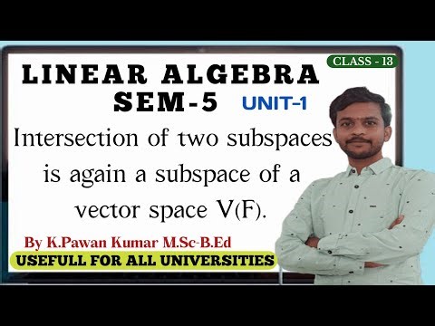 Linear Algebra | Intersection of two subspaces is again a subspace | VSP UNITY