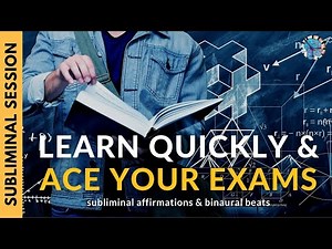 BE A FAST LEARNER & ACE YOUR EXAMS | Subliminal Affirmations & Binaural Beats