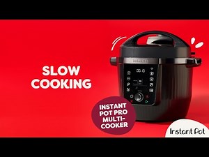 How to Slow Cook - Instant Pot Pro Multi-Cooker