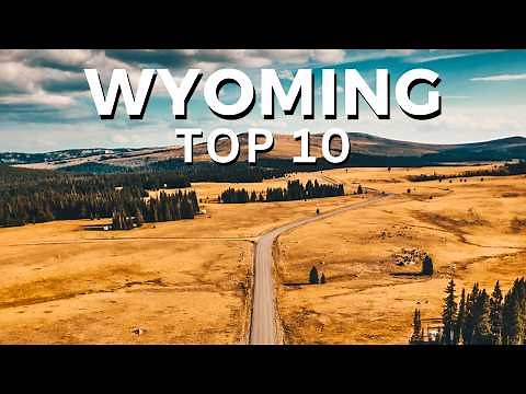 10 Best Things To Do in Wyoming!