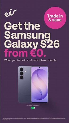 eir mobile deal - Samsung Galaxy S26 from €0
