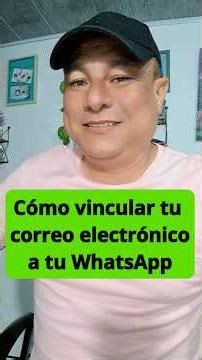Cómo vincular tu correo electrónico a tu WhatsApp #tipswhatsapp #tutorialesmóviles #tipstecnologia