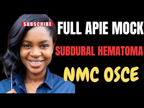 ✅ Full APIE NMC OSCE mock exam | Subdural Hematoma | step by step guide 2025#osce #nurselife