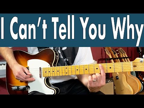 Eagles I Can't Tell You Why Guitar Lesson