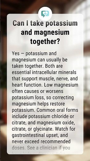 Can I take potassium and magnesium together?
