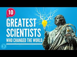 Top 10 Greatest Scientists Who Changed the World [ Scientists and their Inventions ]