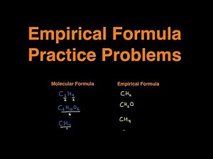 Empirical Formula Practice Problems, Examples, Practice Questions