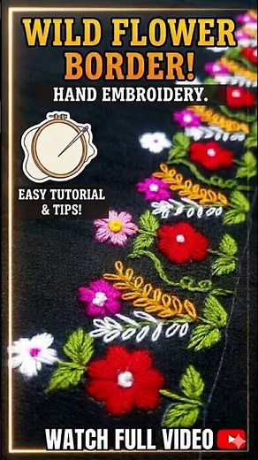 How to Do Easy Wild Flower Embroidery | Step-by-Step Border Design Tutorial.