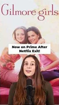 Gilmore Girls Now On Prime Video After Netflix Exit!