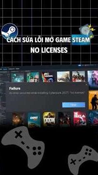 Guide to fixing the "No Licenses" error when opening games on Steam.
