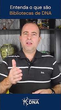 Assita ao vídeo completo: "Biblioteca de DNa e DNA barcode".