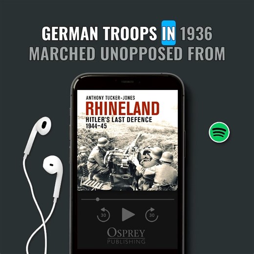 Rhineland: Hitler’s Last Defence 1944–45 by Anthony Tucker-Jones is also available in audio from Spotify! Extract from the introduction. https://bit.ly/48TCGOK | Osprey Publishing