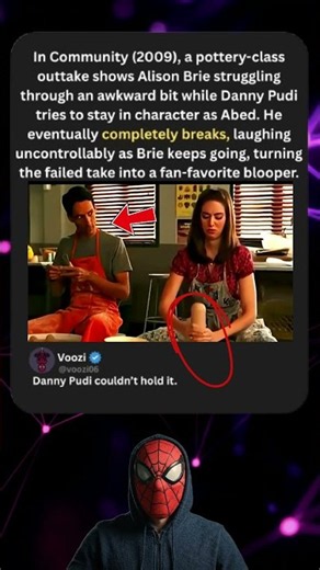 In Community (2009) Danny Pudi **completely breaks** during Alison Brie’s pottery scene