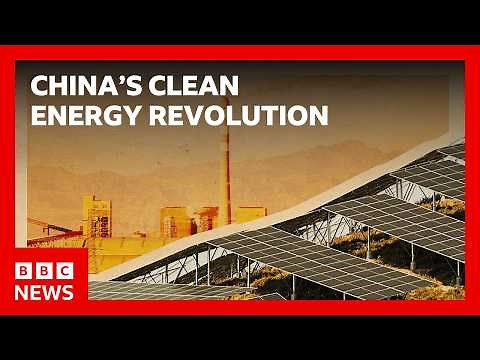 How China is becoming a green superpower | BBC News