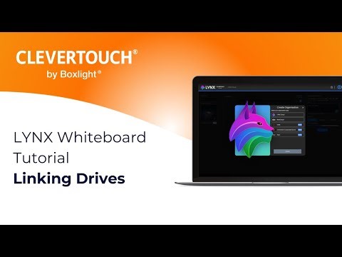 LYNXWhiteboard Tutorial | Linking Drives