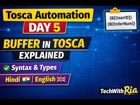 Tosca Automation Day 5 | Buffer in Tosca Explained , Syntax, Types | Hindi | English | TechWithRia