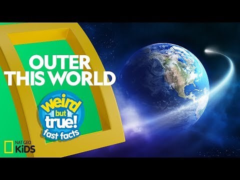 Outer This World | Weird But True!—Fast Facts