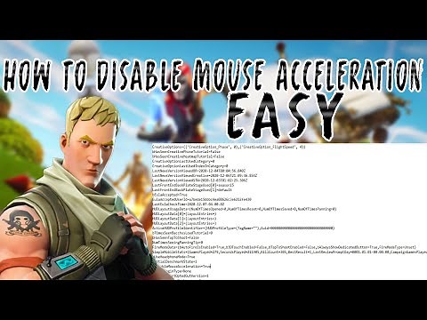 How to turn off Mouse Acceleration in fortnite files!
