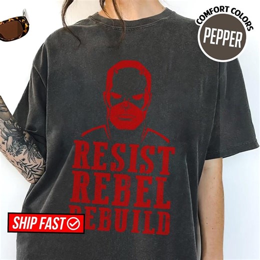 Daredevil Resist Rebel Rebuild Shirt, Comic Superhero 2026, Funny MCU Daredevil Gifts for Superhero Fan, No Kings, Resistance Tee - Etsy