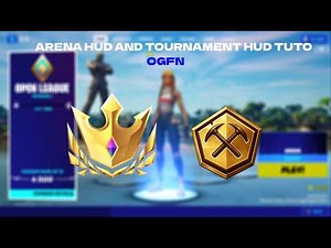 How to get Arena/Tournament HUD for your OGFN Project! (Works on almost every szn)