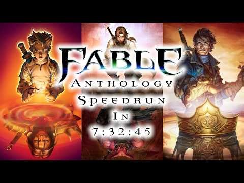 Fable Anthology (I, II, and III) Speedrun in 7:32:45