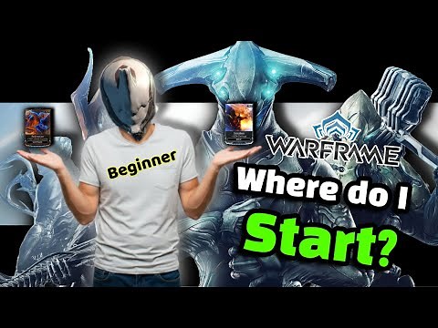 Warframe for Beginners! The Ultimate Guide!